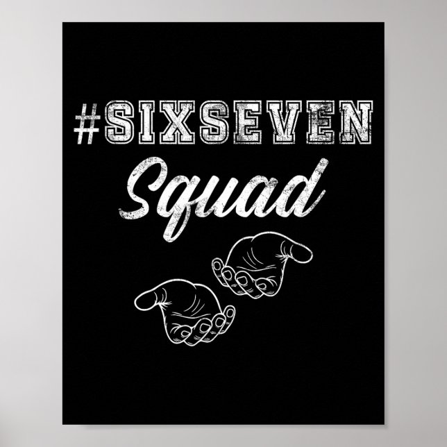 Six Seven Squad 67 Meme Funny Men Women Youth Boys Poster (Front)