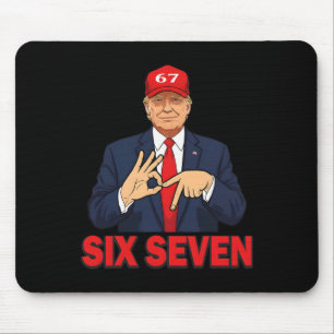 Six Seven Trump Funny Patriotic 6 7 Meme For Men W Mouse Pad