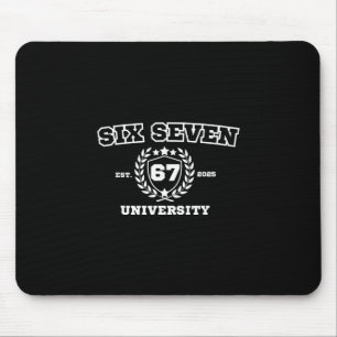 Six Seven University Six Seven Bruh 67 Meme Mouse Pad