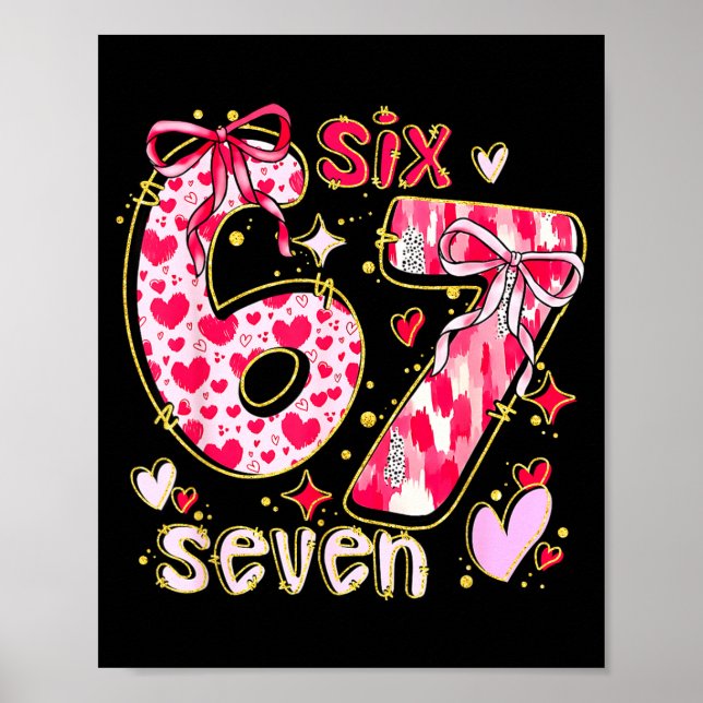 Six Seven Valentine Coquette Bow Funny 67 Meme Hea Poster (Front)