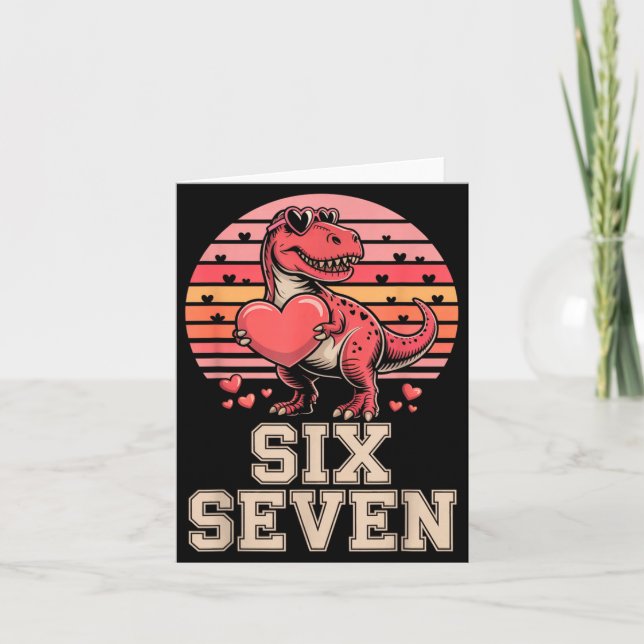 Six Seven Valentine’s Day Dinosaur T-rex For Kids  Card (Front)