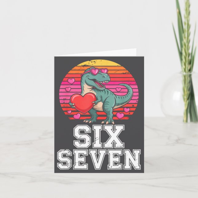 Six Seven Valentine’s Day Dinosaur T-rex For Kids  Card (Front)