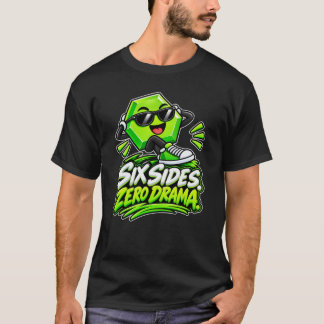 Six Sides - Zero Drama T-Shirt