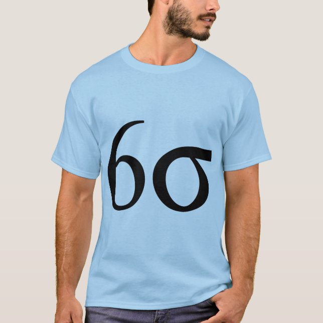 Six Sigma (Lean Six Sigma) T-Shirt (Front)