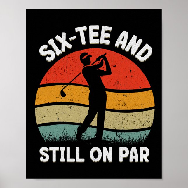 Six Tee Golf Birthday Party 60th Birthday Golfer O Poster (Front)