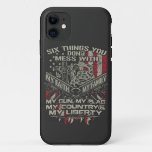 six things you donot mess with my family, my flag  iPhone 11 case