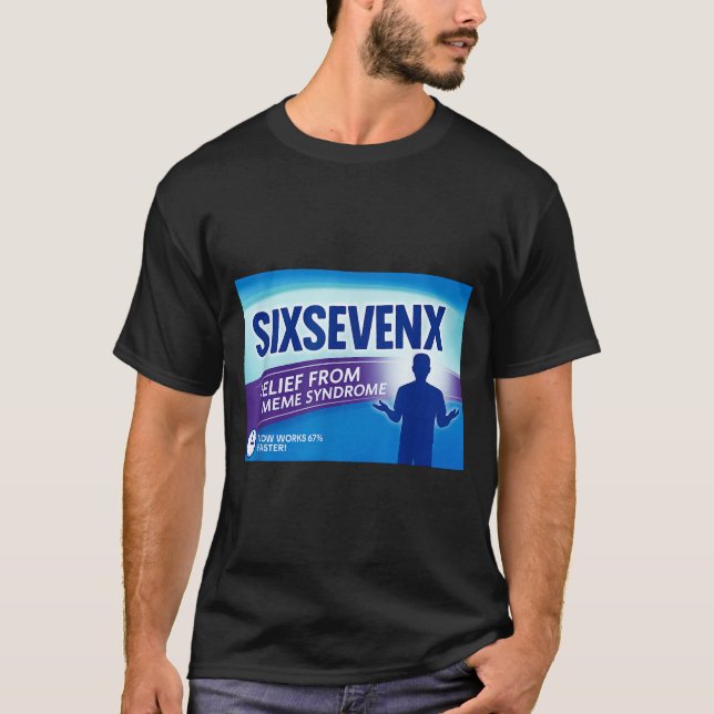 Sixsevenx Relief From Meme Numbers Parody Teacher  T-Shirt (Front)