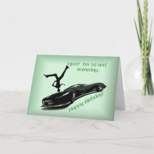 Sixteen years old and loves cars card