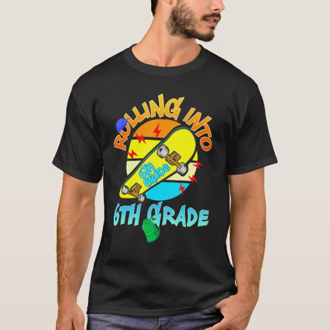 Sixth 6th Grade Back School Skate Skateboarding Ro T-Shirt (Front)