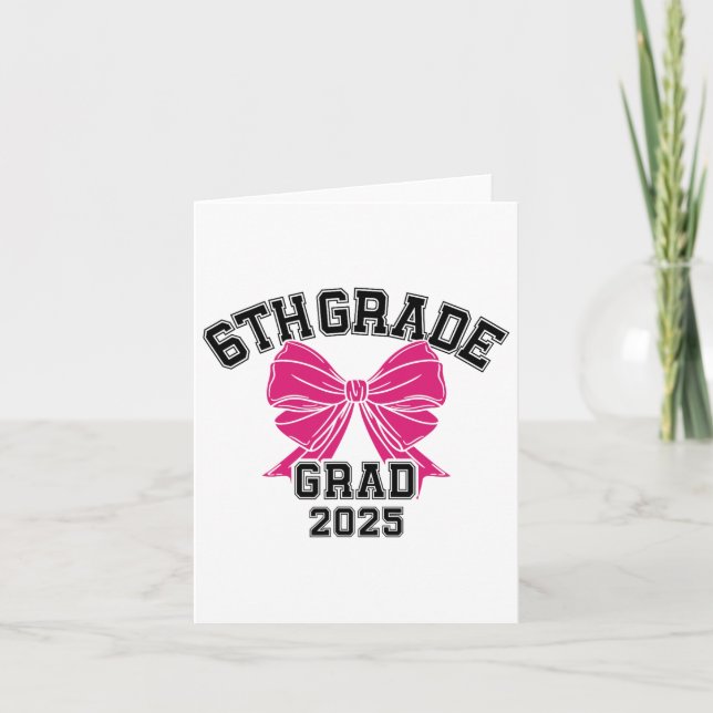 Sixth 6th Grade Grad 2025 Bow Elementary School Gr Card (Front)