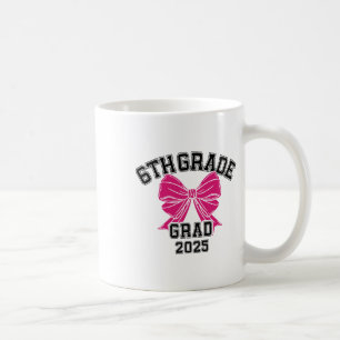 Sixth 6th Grade Grad 2025 Bow Elementary School Gr Coffee Mug