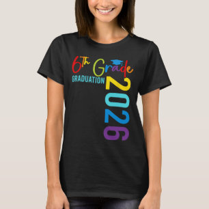 Sixth 6th Grade Grad 2026 Elementary School Gradua T-Shirt