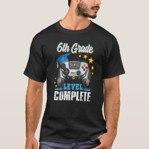 Sixth 6th Grade Level Complete Graduation Gaming G T-Shirt