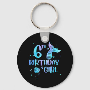 Sixth Birthday Girl Mermaid 6th Toddlers Back to Key Ring
