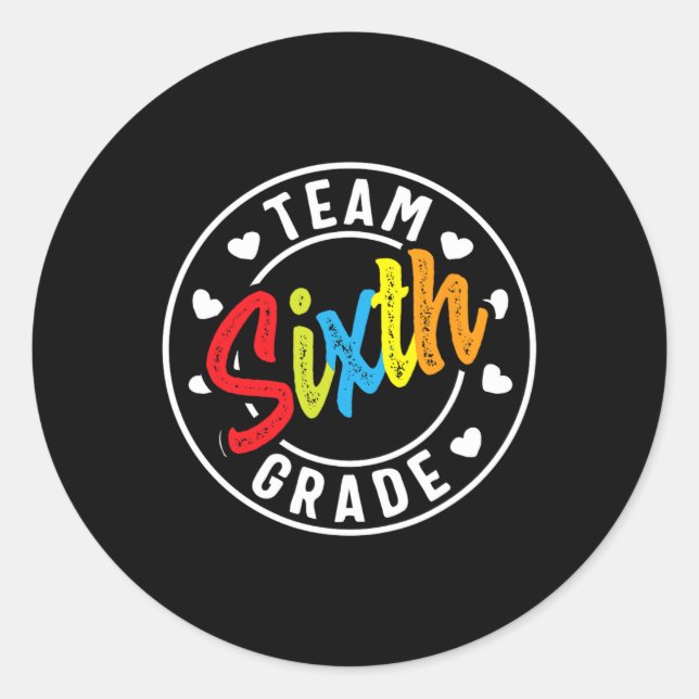 Sixth Grade Back To School Boys Girls Teacher  Classic Round Sticker (Front)