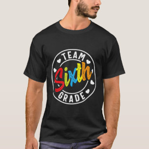 Sixth Grade Back To School Boys Girls Teacher T-Shirt