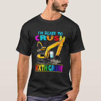 Sixth Grade Excavator Construction Back To School T-Shirt