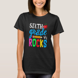 Sixth Grade Rocks Back To School First Day Of Scho T-Shirt