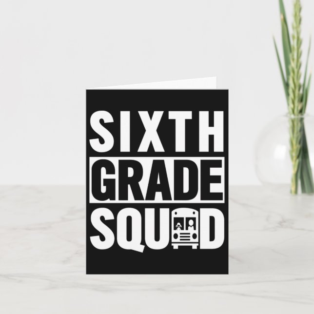 Sixth Grade Squad (6th Grade School - White Text)  Card (Front)
