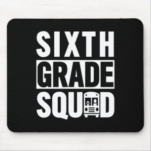 Sixth Grade Squad (6th Grade School - White Text) Mouse Pad