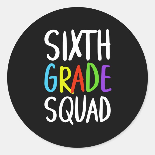 Sixth Grade Squad Back To School  Classic Round Sticker (Front)
