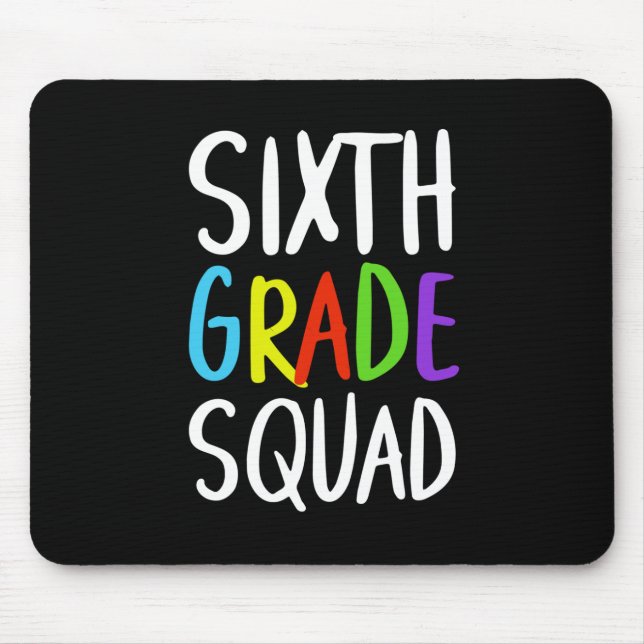 Sixth Grade Squad Back To School  Mouse Pad (Front)