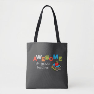 Sixth Grade Teacher Appreciation Awesome Tote Bag