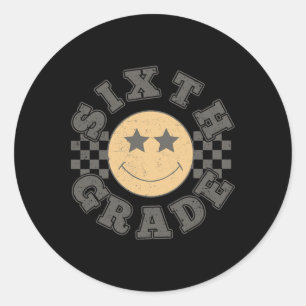 Sixth Grade Teacher First Day Of 6th Grade Byck To Classic Round Sticker