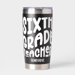 Sixth Grade Teacher Minimalist Text Insulated Tumbler