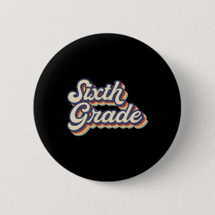Sixth Grade Teacher Retro Vintage 6th Grade Teache 6 Cm Round Badge