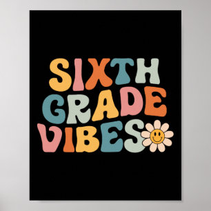 Sixth Grade Vibes - 6th Grade Team Retro 1st Day O Poster