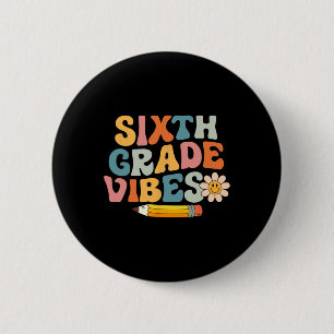 Sixth Grade Vibes 6th Grade Team Retro 1st Day Of 6 Cm Round Badge
