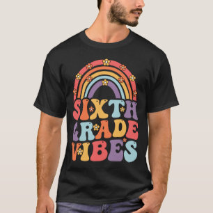 Sixth Grade Vibes Boho Rainbow Back To School  T-Shirt