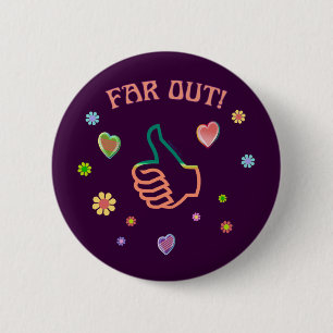 Sixties Far Out 6 Cm Round Badge