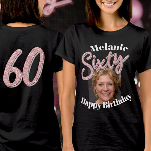 Sixty 60th Birthday photo script rose pink T-Shirt