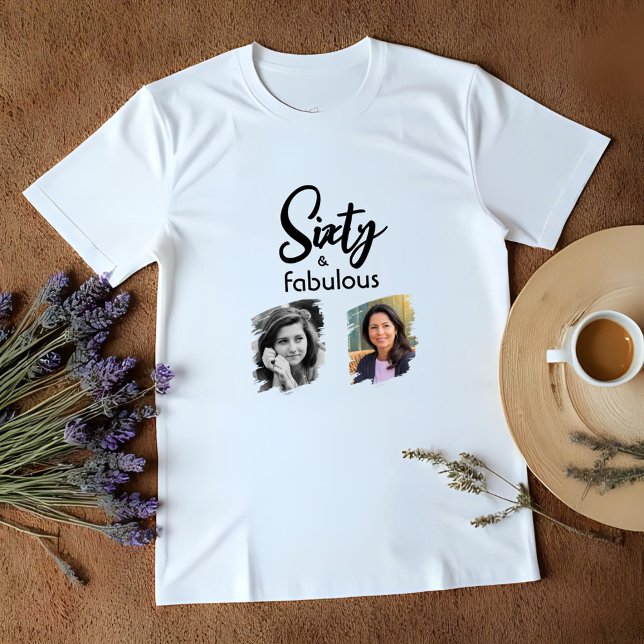 Sixty and Fabulous 2 Photo 60th Birthday T-Shirt (Creator Uploaded)