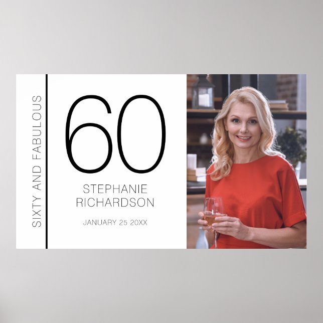 Sixty and Fabulous 60th Birthday Photo Poster (Front)