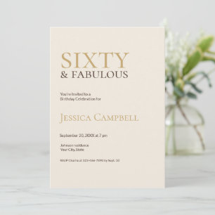 Sixty and Fabulous Cream & Gold 60th Birthday Invitation