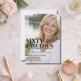Sixty and Fabulous Photo 60th Birthday Party Invitation