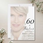Sixty and Fabulous Photo 60th Birthday Party Invitation<br><div class="desc">Minimal modern Sixty and Fabulous photo overlay black text 60th birthday invitation that you can personalize and send out for your sixtieth birthday party celebration. The words "Sixty and Fabulous" are set in a trending font. The opacity of your uploaded photo and the text colors can be changed using the...</div>