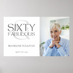Sixty and Fabulous Photo 60th Birthday Party Poster
