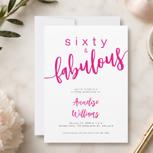 Sixty and Fabulous Pink Script 60th Birthday Party Invitation