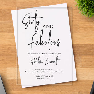 Sixty and Fabulous Script 60th Birthday Party Acrylic Invitations