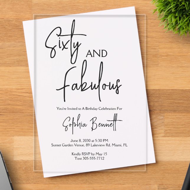 Sixty and Fabulous Script 60th Birthday Party Acrylic Invitations (Creator Uploaded)