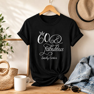 Sixty and Fabulous Script 60th Birthday Party T-Shirt