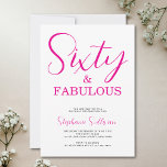 Sixty and Fabulous Script Pink 60th Birthday Party Invitation<br><div class="desc">Sixty and Fabulous script,  minimal pink and black modern 60th birthday invitation that you can personalize and send out for your sixtieth birthday party celebration. The words "Sixty and Fabulous" are set in a popular script font. The text colors can be changed using the edit menu.</div>