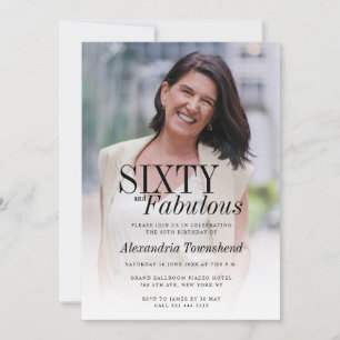 Sixty and Fabulous Stylish Photo 60th Birthday Invitation