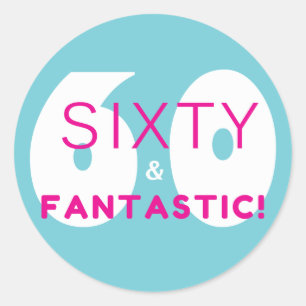 Sixty and Fantastic 60th Birthday Party Gift Classic Round Sticker