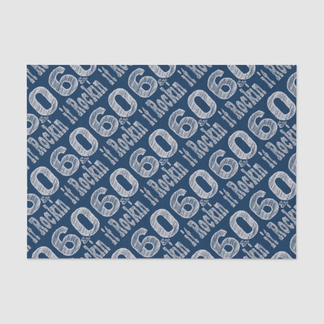 Sixty and Rockin It Tissue Paper (Front)