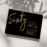 Sixty | Black & Gold Modern 60th Birthday Party Invitation<br><div class="desc">Celebrate your special day with this simple stylish 60th birthday party invitation. This design features a brush script "Sixty" with a clean layout in black & gold colour combo. More designs available at my shop BaraBomDesign.</div>